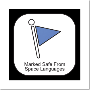 Marked Safe From Space Languages Posters and Art